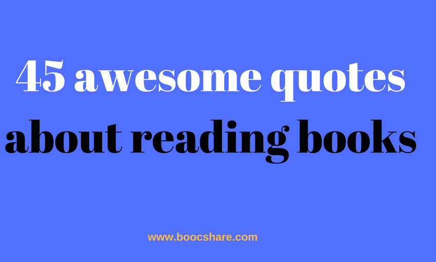 45 quotes about reading books