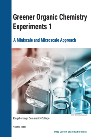 Greener Organic Chemistry Experiments I : A Miniscale and Microscale Approach