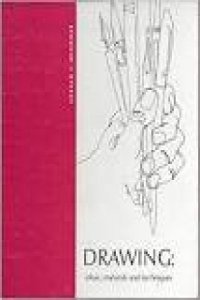 Drawing: Ideas, Materials, and Techniques