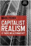 Capitalist Realism: Is There No Alternative? - Zero Books (Paperback)