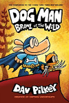 Dog Man: Brawl of the Wild (Dog Man #6)