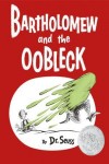 bartholomew and the oobleck