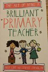 The art of being a brilliant primary teacher