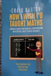 How I wish I'd taught maths