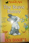 The Brave Bunny